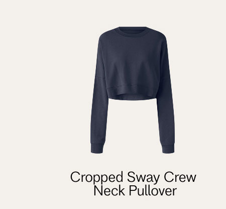 Cropped Sway Crew Neck Pullover