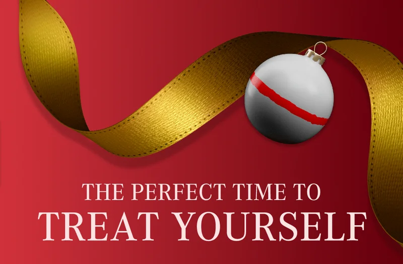 The Perfect Time to Treat Yourself