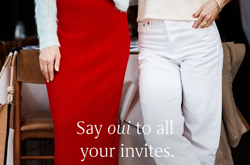 Say oui to all your invites.