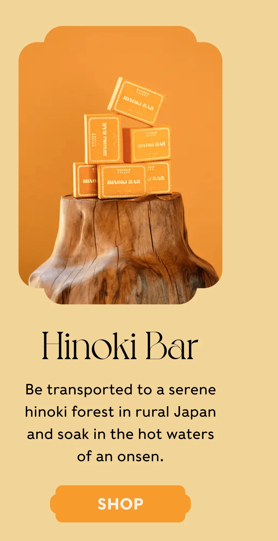 Hinoki Bar - SHOP