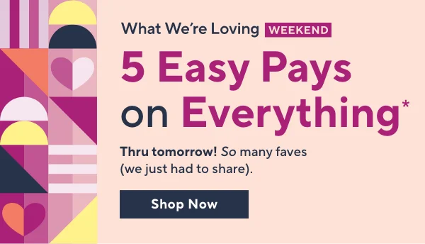 5 Easy Pays on Everything