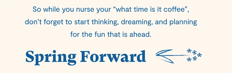 Spring Forward