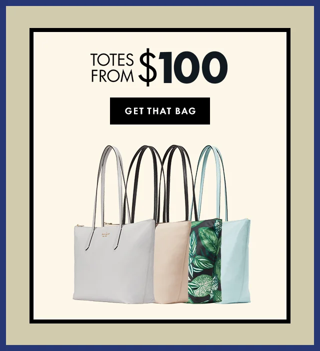 TOTES FROM $100