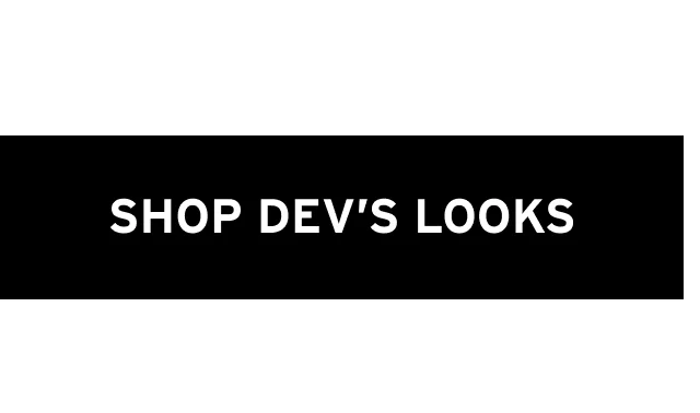 SHOP DEV'S LOOKS