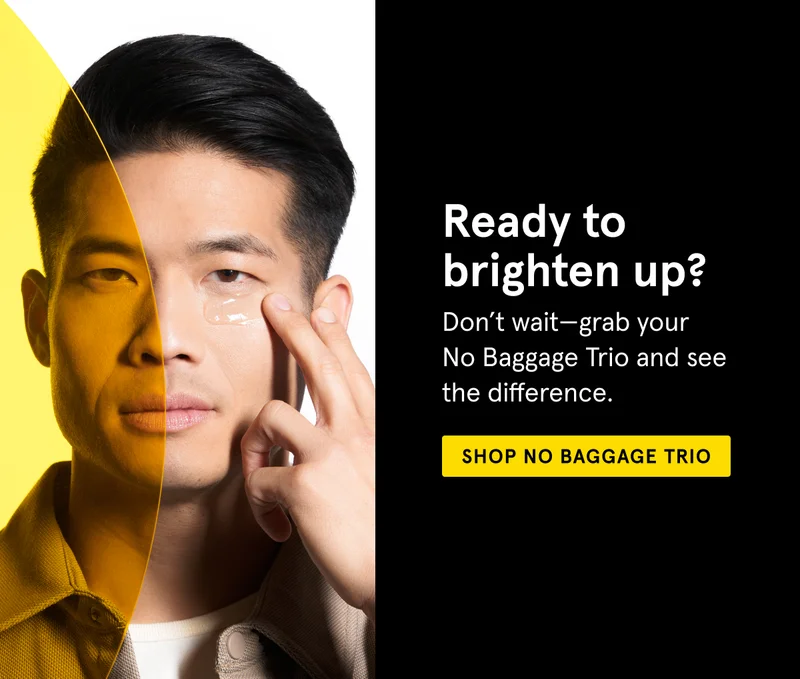 Ready to brighten up? Shop the No Baggage Trio.