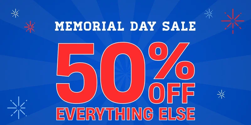 Memorial Day Sale | 50% Off Everything Else