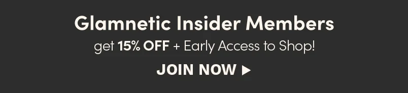 Become a Glamnetic Insider and get 15% off + Free Shipping