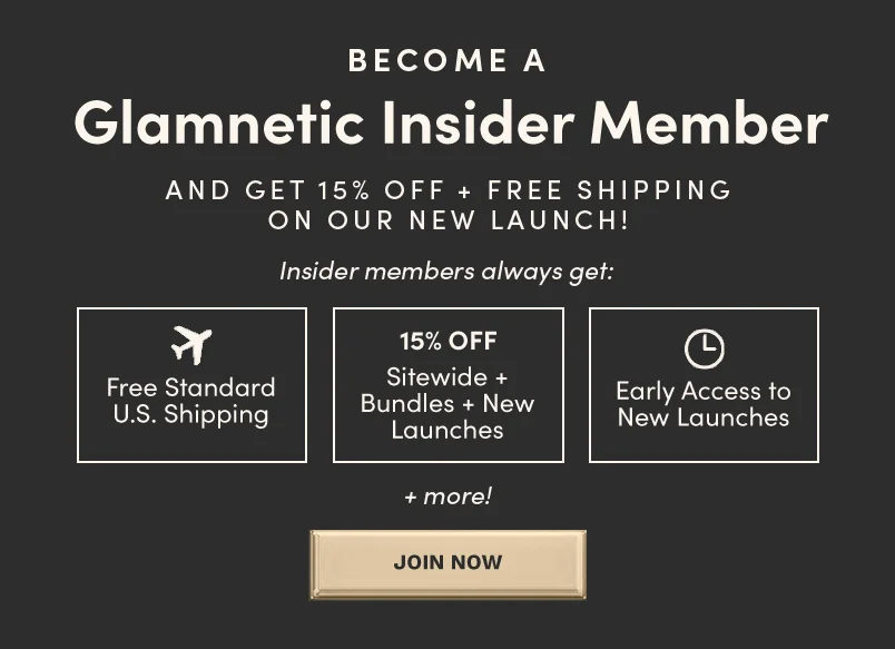 Become a Glamnetic Insider and get 15% off + Free Shipping