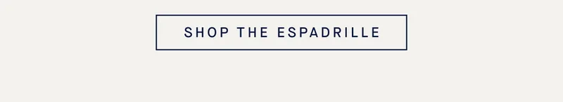 SHOP THE ESPADRILLE