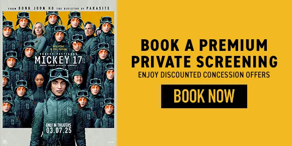 BOOK A PREMIUM PRIVATE SCREENING | ENJOY DISCOUNTED CONCESSION OFFERS | BOOK NOW >