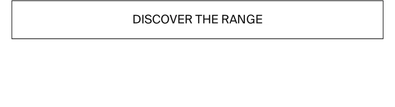 Discover the range