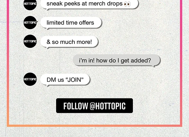 Follow Hot Topic on Instagram