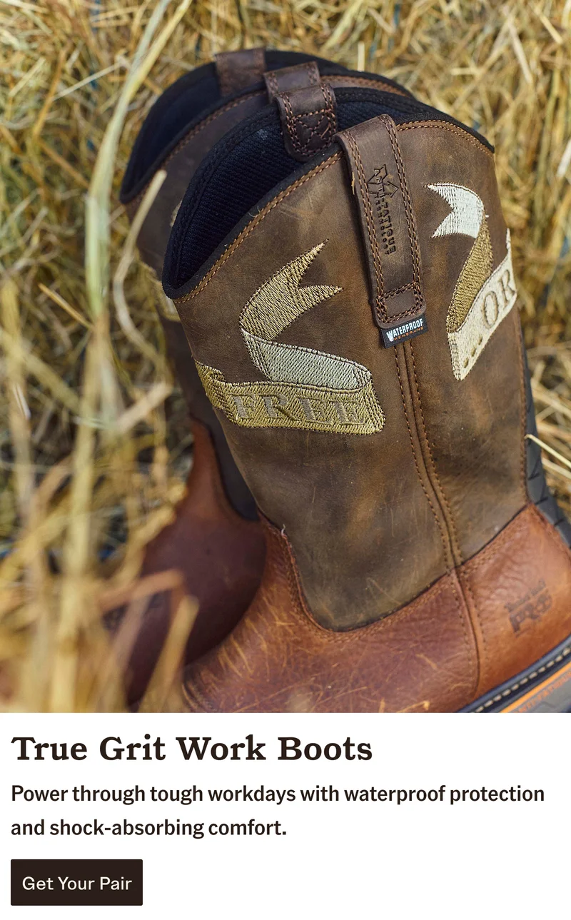 True Grit Work Boots. Get Your Pair.