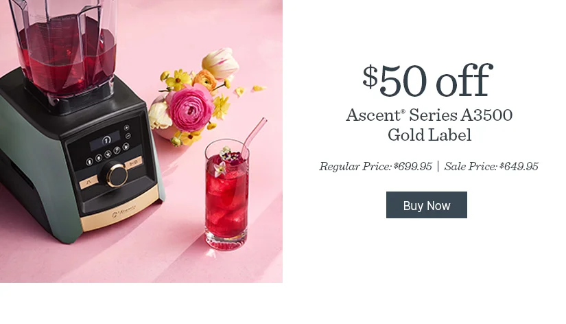 $50 off Ascent Series A3500 Gold Label