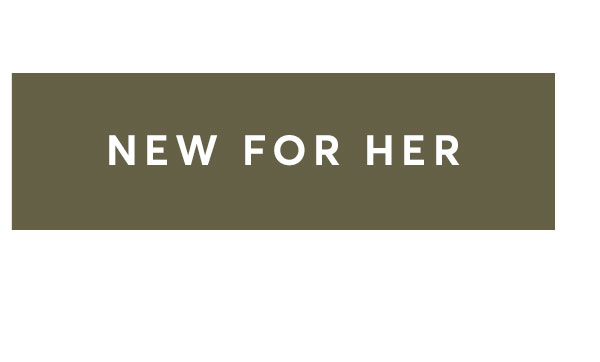 New For Her