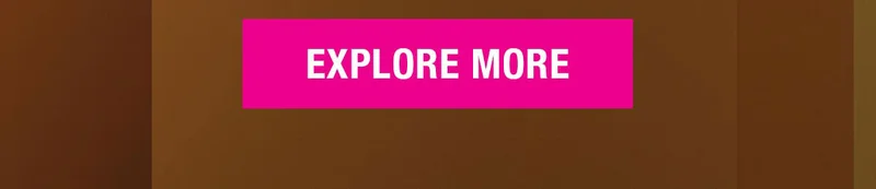 Explore More