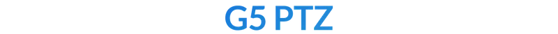 G5 PTZ