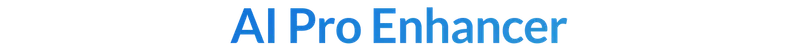 AI Pro Enhancer