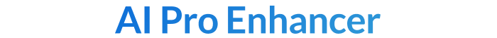 AI Pro Enhancer