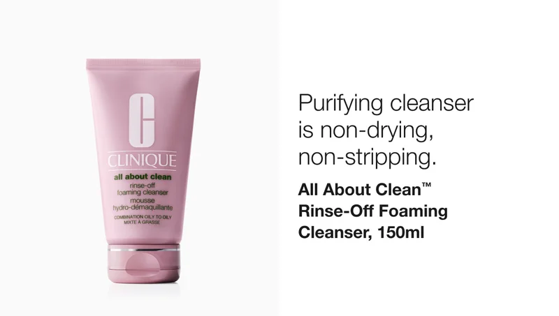 Purifying cleanser is non-drying, non-stripping. All About Clean™ Rinse-Off Foaming Cleanser, 150ml