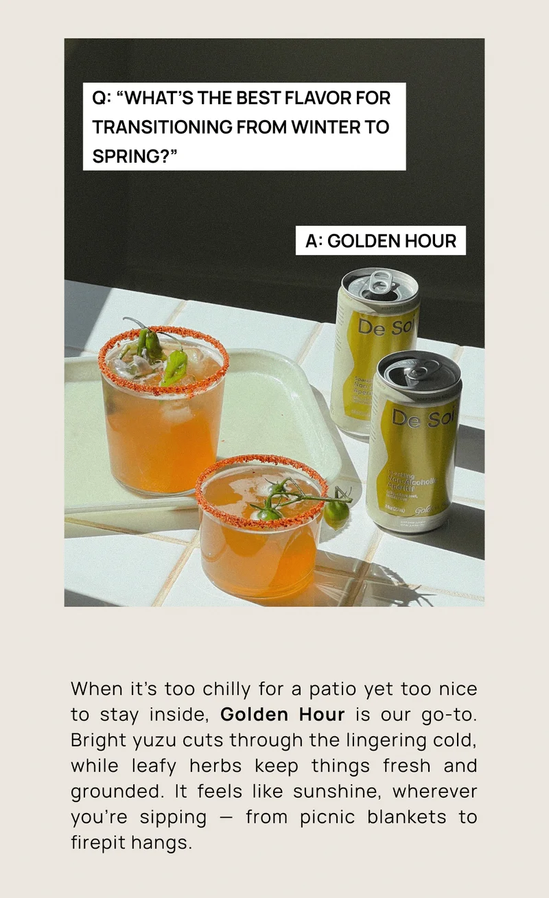 Q: “What’s the best flavor for transitioning from winter to  spring?” | A: Golden Hour