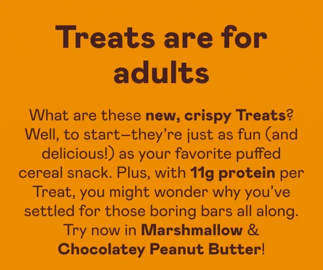 Treats are for...