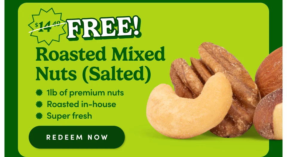 FREE Roasted mixed nuts (Salted) | 1lb of premium nuts | roasted in-house | super fresh; Redeem now