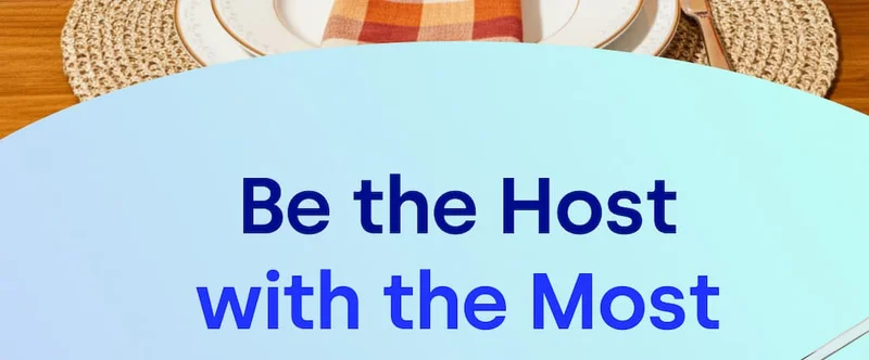 Be the Host with the Most