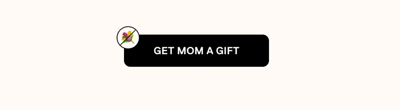 Get mom a gift
