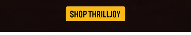Shop Thrilljoy