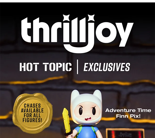 Thrilljoy Hot Topic Exclusives. Chases Available For All Figures! Product Shown - Adventure Time Finn Pix!