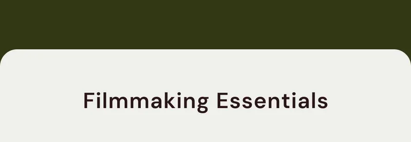 Filmmaking Essentials