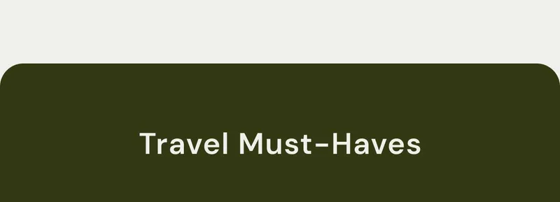 Travel Must-Haves