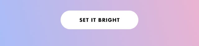 set it bright