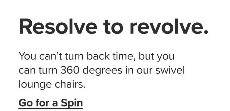 You can’t turn back time, but you can turn 360 degrees in our swivel lounge chairs.