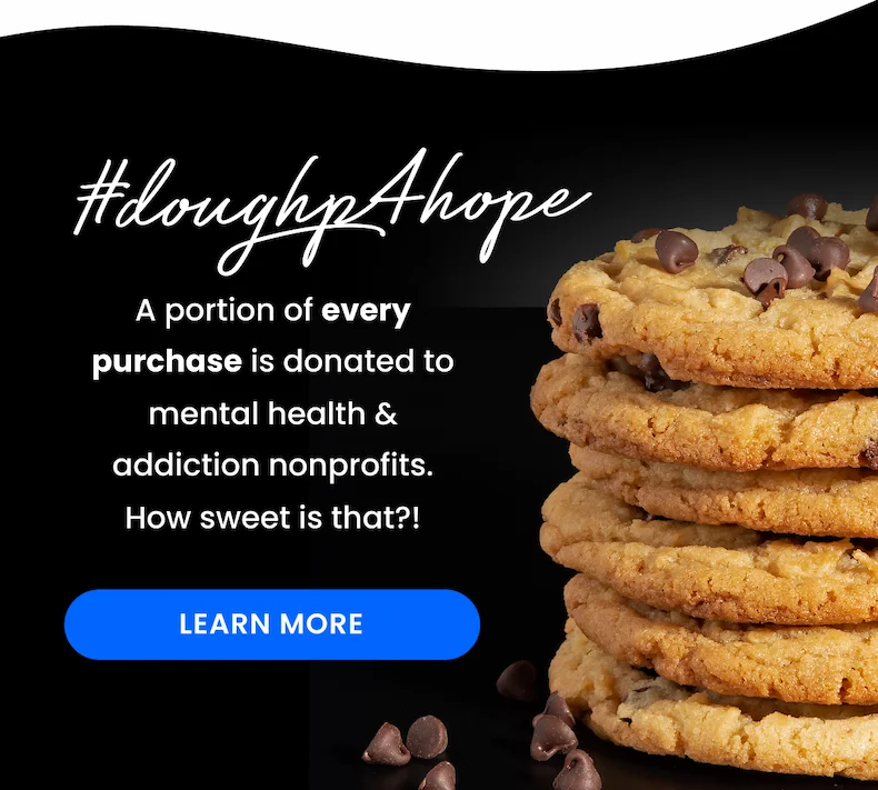 #Doughp4Hope: A portion of every purchase is donated to mental health & addiction nonprofits. How sweet is that?!
