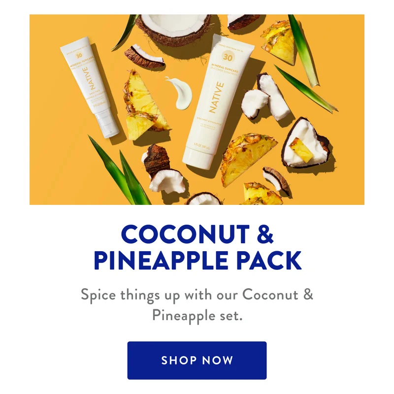 COCONUT & PINEAPPLE PACK | Spice things up with our Coconut & Pineapple set. | SHOP NOW