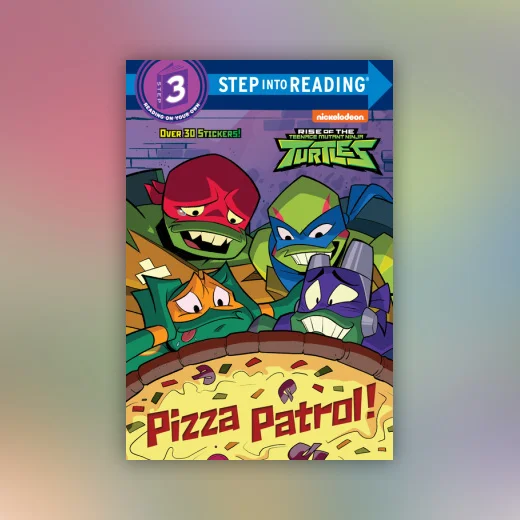 Pizza Patrol! (Rise of the Teenage Mutant Ninja Turtles)