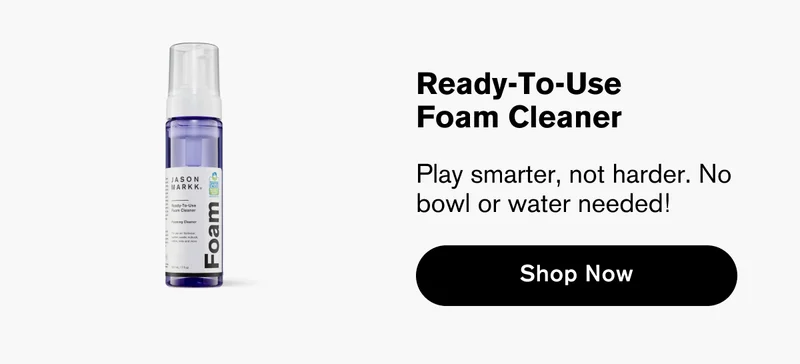 Ready-To-Use Foam Cleaner | Play smarter, not harder. No bowl or water needed! | Shop Now