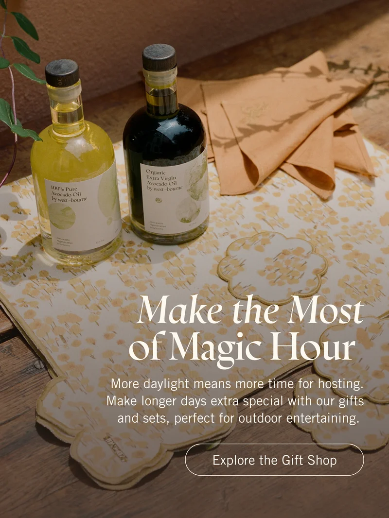 Make the Most of Magic Hour. More daylight means more time for hosting. Make longer days extra special with our gifts and sets, perfect for outdoor entertaining. Explore the Gift Shop.