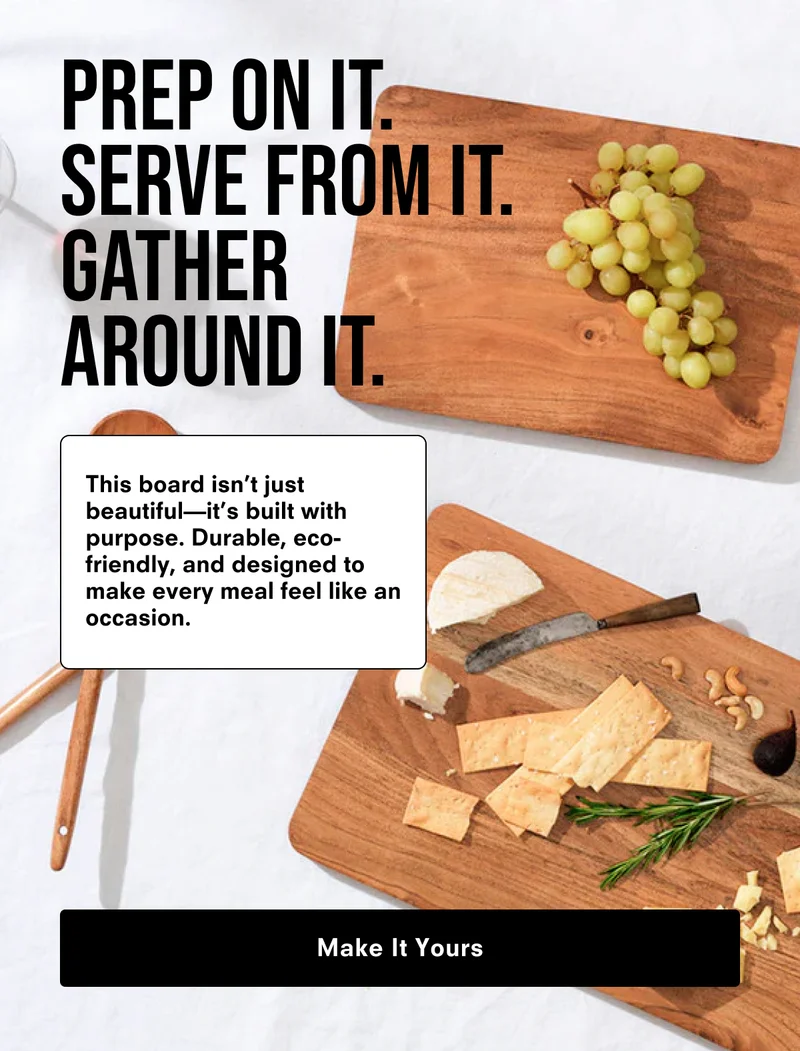 Prep on it. Serve from it. Gather around it.