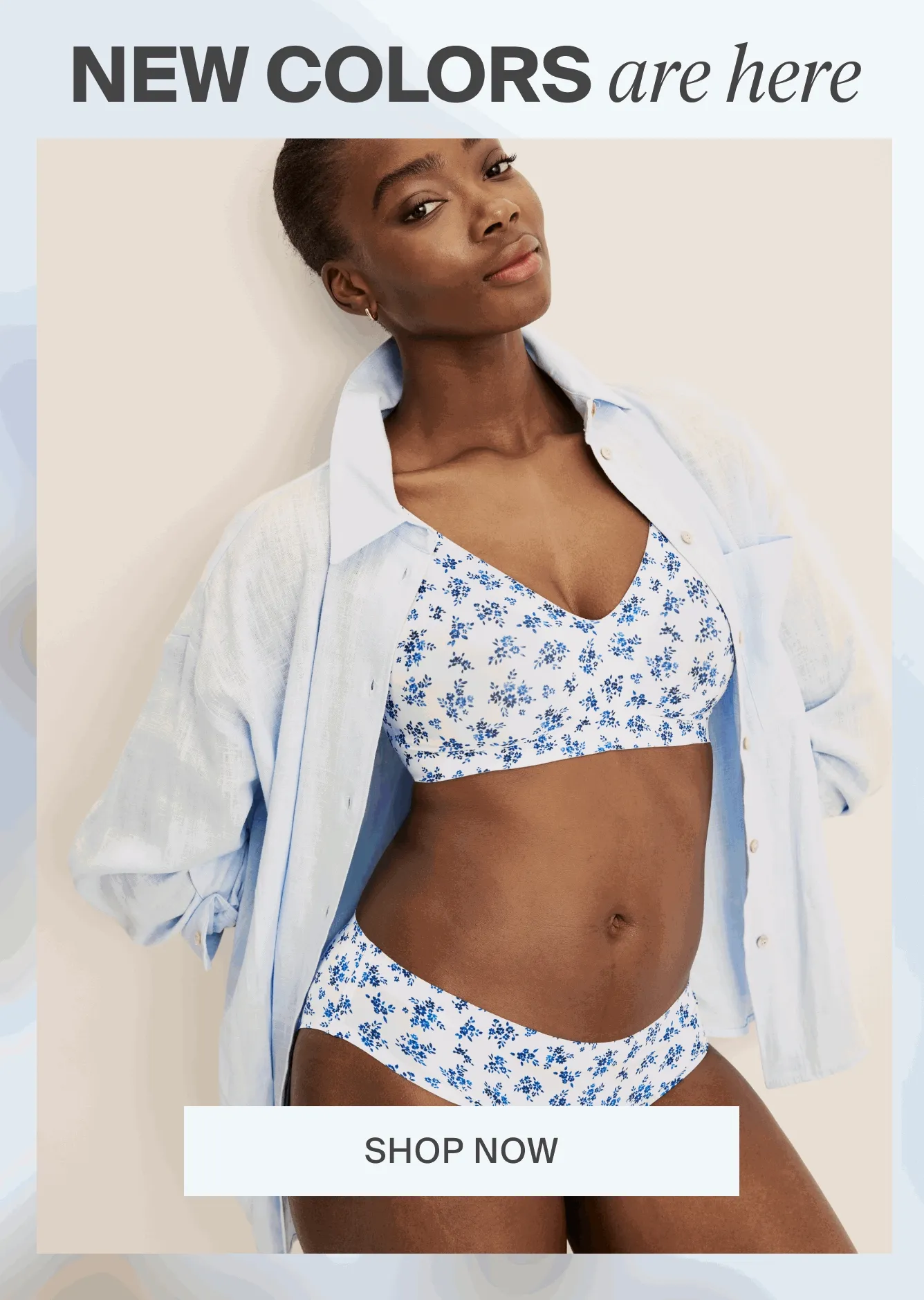 NEW COLORS are here. SHOP NOW.