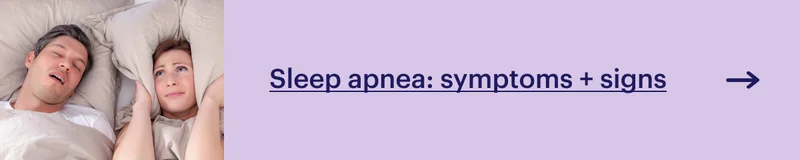 Sleep apnea: symptoms + signs