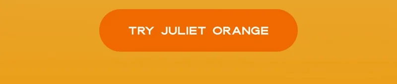 TRY JULIET ORANGE