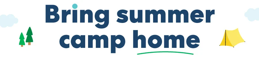 Bring summer camp home