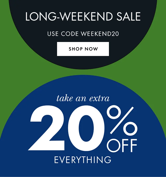 Long-Weekend Sale Use Code discount code Shop Now