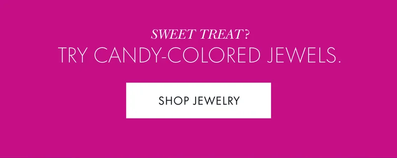 Try Candy-Colored Jewels. Shop Jewelry