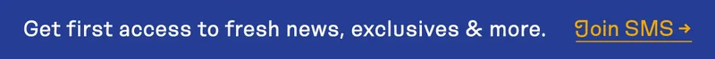 Get first access to fresh news, exclusive & more | JOIN SMS