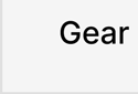 Gear