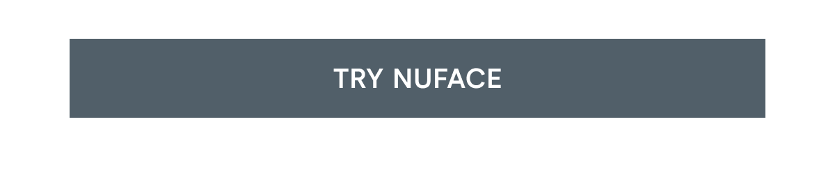 Click here to try NuFACE!
